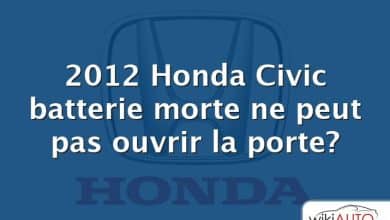 2012 Honda Civic batterie morte ne peut pas ouvrir la porte?