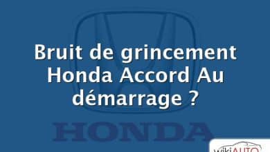 Bruit de grincement Honda Accord Au démarrage ?