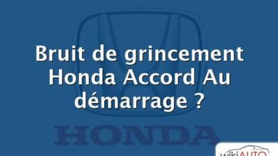 Bruit de grincement Honda Accord Au démarrage ?