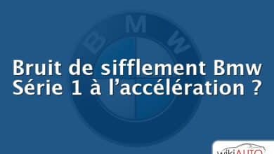 Bruit de sifflement Bmw Série 1 à l’accélération ?