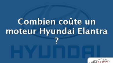 Combien coûte un moteur Hyundai Elantra ?