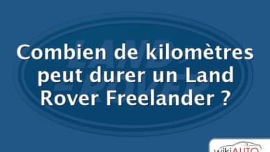 Combien de kilomètres peut durer un Land Rover Freelander ?