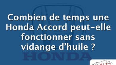 Combien de temps une Honda Accord peut-elle fonctionner sans vidange d’huile ?