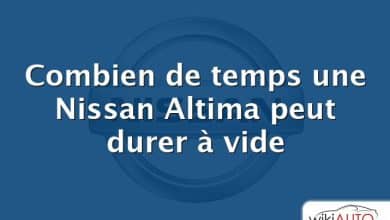 Combien de temps une Nissan Altima peut durer à vide