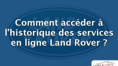 Comment accéder à l’historique des services en ligne Land Rover ?