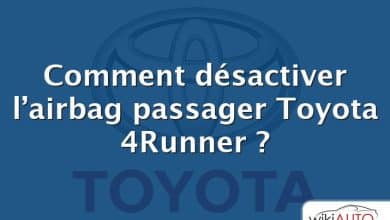 Comment désactiver l’airbag passager Toyota 4Runner ?