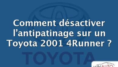 Comment désactiver l’antipatinage sur un Toyota 2001 4Runner ?