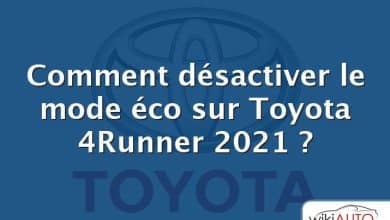 Comment désactiver le mode éco sur Toyota 4Runner 2021 ?