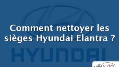 Comment nettoyer les sièges Hyundai Elantra ?