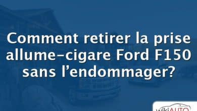 Comment retirer la prise allume-cigare Ford f150 sans l’endommager?