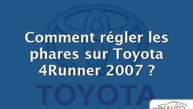 Comment régler les phares sur Toyota 4Runner 2007 ?