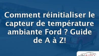 Comment réinitialiser le capteur de température ambiante Ford ? Guide de A à Z!