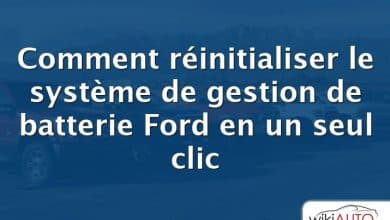 Comment réinitialiser le système de gestion de batterie Ford en un seul clic