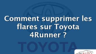 Comment supprimer les flares sur Toyota 4Runner ?