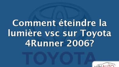 Comment éteindre la lumière vsc sur Toyota 4Runner 2006?