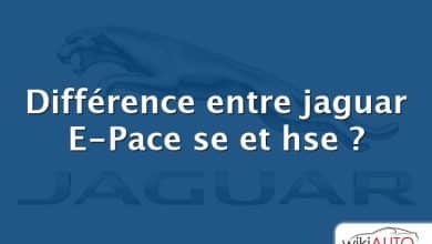 Différence entre jaguar E-Pace se et hse ?