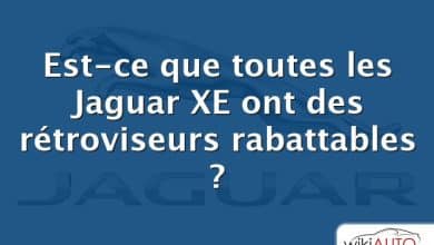 Est-ce que toutes les Jaguar XE ont des rétroviseurs rabattables ?