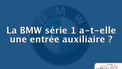 La bmw série 1 a-t-elle une entrée auxiliaire ?