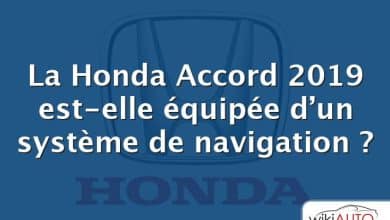 La Honda Accord 2019 est-elle équipée d’un système de navigation ?