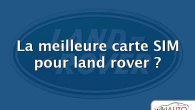 La meilleure carte SIM pour land rover ?