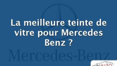 La meilleure teinte de vitre pour Mercedes Benz ?