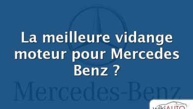 La meilleure vidange moteur pour Mercedes Benz ?