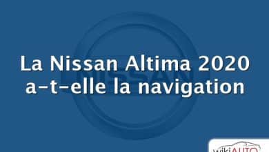 La Nissan Altima 2020 a-t-elle la navigation
