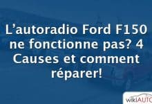 L’autoradio Ford f150 ne fonctionne pas?  4 Causes et comment réparer!