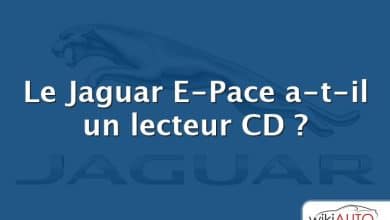 Le Jaguar E-Pace a-t-il un lecteur CD ?