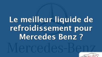 Le meilleur liquide de refroidissement pour Mercedes Benz ?