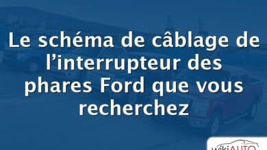 Le schéma de câblage de l’interrupteur des phares Ford que vous recherchez