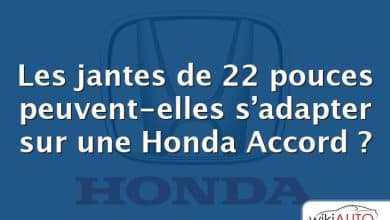 Les jantes de 22 pouces peuvent-elles s’adapter sur une Honda Accord ?