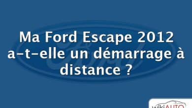 Ma Ford Escape 2012 a-t-elle un démarrage à distance ?