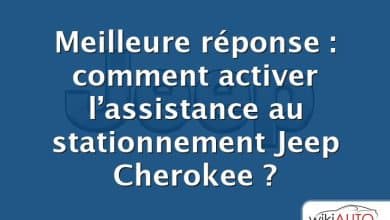 Meilleure réponse : comment activer l’assistance au stationnement Jeep Cherokee ?