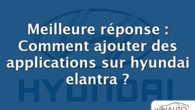 Meilleure réponse : Comment ajouter des applications sur hyundai elantra ?