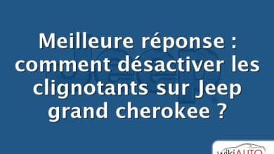 Meilleure réponse : comment désactiver les clignotants sur Jeep grand cherokee ?