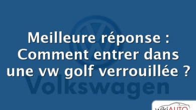 Meilleure réponse : Comment entrer dans une vw golf verrouillée ?