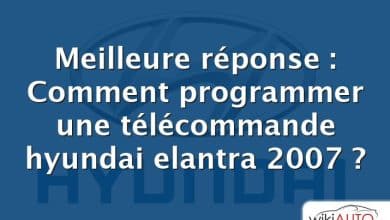 Meilleure réponse : Comment programmer une télécommande hyundai elantra 2007 ?