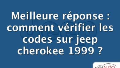 Meilleure réponse : comment vérifier les codes sur jeep cherokee 1999 ?