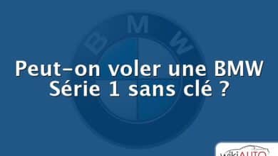 Peut-on voler une bmw Série 1 sans clé ?