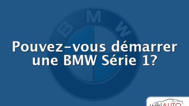 Pouvez-vous démarrer une bmw Série 1?