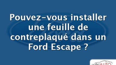 Pouvez-vous installer une feuille de contreplaqué dans un Ford Escape ?