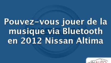Pouvez-vous jouer de la musique via Bluetooth en 2012 Nissan Altima