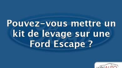 Pouvez-vous mettre un kit de levage sur une Ford Escape ?