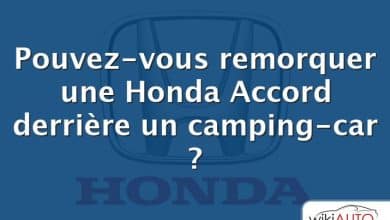 Pouvez-vous remorquer une Honda Accord derrière un camping-car ?