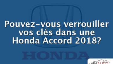 Pouvez-vous verrouiller vos clés dans une Honda Accord 2018?