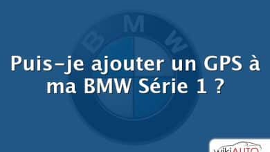 Puis-je ajouter un GPS à ma bmw Série 1 ?