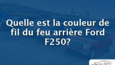 Quelle est la couleur de fil du feu arrière Ford F250?