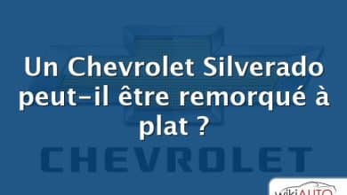 Un Chevrolet Silverado peut-il être remorqué à plat ?