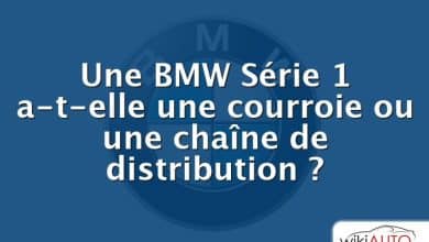 Une bmw Série 1 a-t-elle une courroie ou une chaîne de distribution ?